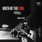 Birth of the Cool (Blue Note Tone Poet Edition) - Vinyl LP 180 Gram