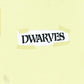 Pale yellow vinyl record sleeve with a torn white paper label reading "DWARVES" in black text