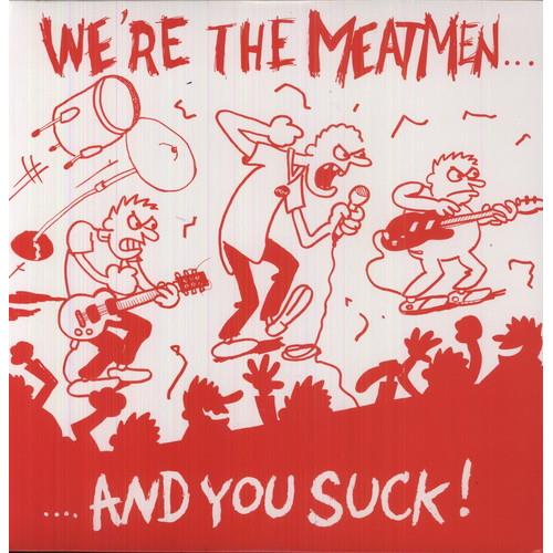 We're the Meatmen & You Suck - Vinyl LP