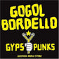 Gypsy Punks Underdog World Strike - Vinyl LP